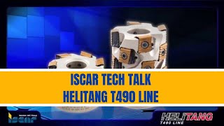 ISCAR TECHTALK - HELITANG T490 LINE