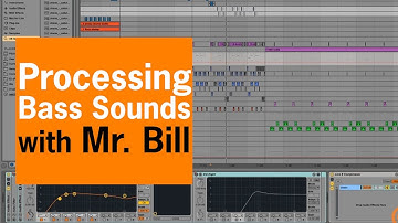 Processing Bass Sounds | Mr. Bill