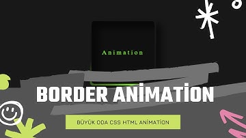HTML VE CSS Kullanarak Animasyon Yapımı | Border Animation