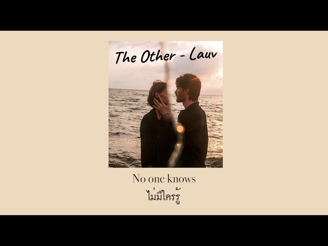 Lauv - The Other  [THAISUB|แปลเพลง] class=