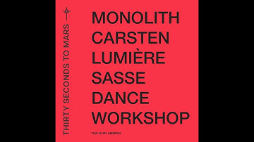 Thirty Seconds To Mars - Monolith (Dance Workshop Carsten Lumière Sasse)