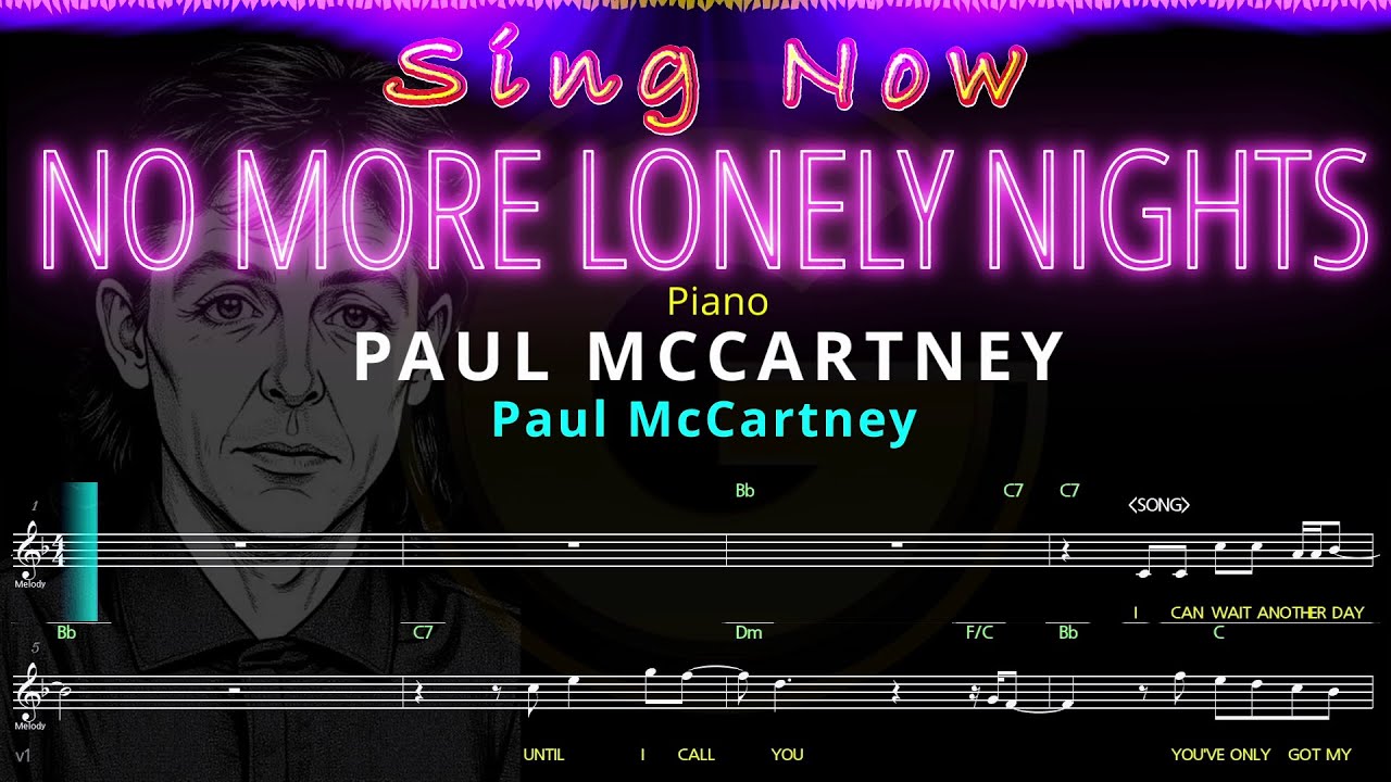 NO MORE LONELY NIGHTS by PAUL MCCARTNEY - No Vocals + Synced Lyrics, Music Visualizer & Lead Sheet