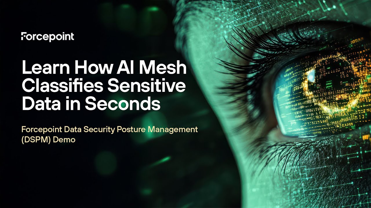 Learn How AI Mesh Classifies Sensitive Data in Seconds | Forcepoint DSPM Demo
