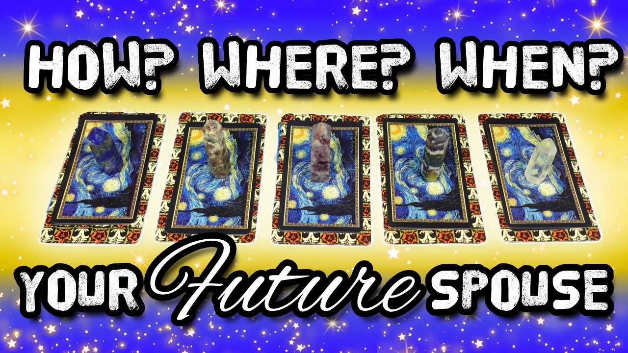 Pick a Card  ♡ Your FUTURE SPOUSE: Exactly How Will You MEET?
