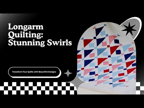 Longarm Quilting Swirls. A Beautiful Pattern for a beautiful Quilt
