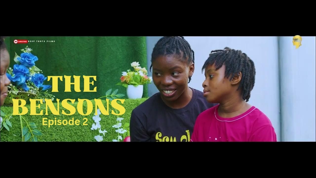 THE BENSONS EPISODE 2 #opeyemiakintunde  #familyaffairs