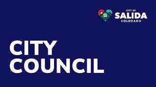 Salida City Council Regular Meeting - 04/07/2026
