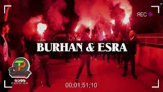 BURHAN & ESRA SÖZ 2023 Tuncay Video Produksiyon TEL:0539 941 45 99