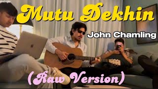 Video thumbnail of "Mutu Dekhin - John Chamling (Full Raw Version)"