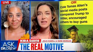 Left Embraces Conspiracy Theories As WHCD Attacker's Manifesto Calls Trump "Traitor" – Ask Dr. Drew