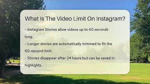 What Is The Video Limit On Instagram? - Everyday-Networking