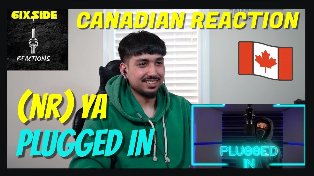 (NR) YA - Plugged In W/ Fumez The Engineer | Pressplay | CANADIAN REACTION