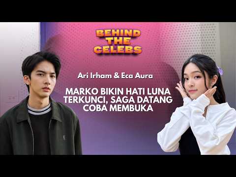 Bikin Penasaran! Luna Idamkan Marco, Tapi Saga Bisa Jadi Pilihan Baru | Behind The Celebs
