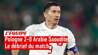 Pologne 2-0 Arabie Saoudite : Le débrief du match
