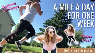 RUN 1 mile EVERYDAY for a WEEK - here's what happened - RESULTS!