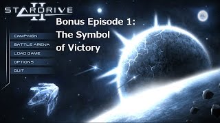 Stardrive 2 Campaign Bonus Episode 1