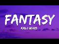 Kali Uchis Fantasy Lyrics Ft Don Toliver