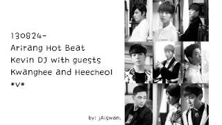 130824 - Kevin's Hot Beat with Kwanghee and Heecheol [1/4]
