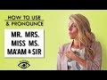 Comment utiliser et prononcer mr mrs miss  ms