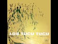 Los Tucu Tucu-La muerte del sauce (1969)