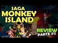 Monkey Island Saga 2ª Parte: Desde Curse a Return! (Review)