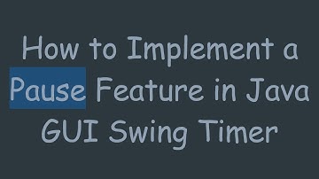 How to Implement a Pause Feature in Java GUI Swing Timer