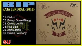 BIP - Kata Jendral (2016) Full Album