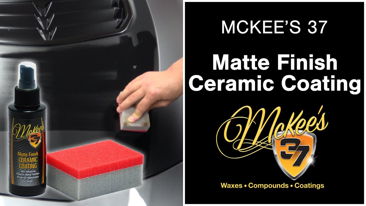 How To Ceramic Coat Matte & Satin Finishes - McKee's 37 Car Care