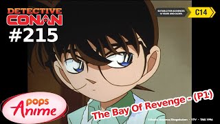 Detective Conan - Ep 215 - The Bay Of Revenge - Part 1 | EngSub