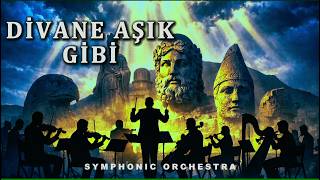 Divane Aşık Gibi Senfonik Türkü Versiyon Symphonic Folk Music