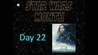 STAR WARS MONTH (Day 22): Rogue One: A Star Wars Story