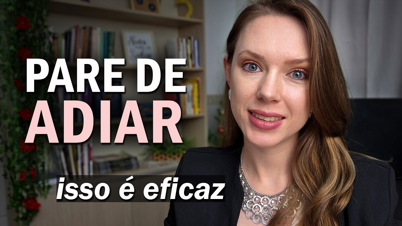 Por que ADIAMOS nossas tarefas? A REGRA INTELIGENTE que mudou minha vida