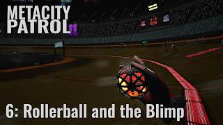 METACITY PATROL // 06: Rollerball and the Blimp // QUEST 3 Gameplay