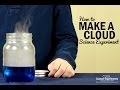 How to Make a Cloud Science Experiment