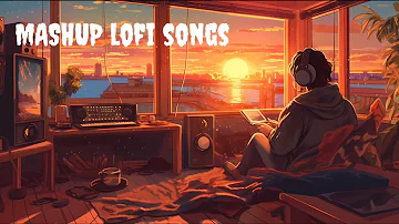 MASHUP lofi songs slowed reverb lyrics ✨#music #viralvideo # video