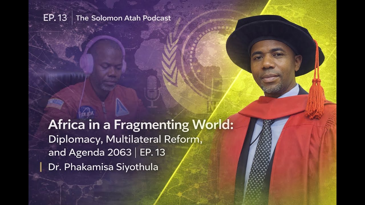 Africa and the World in 2026: Power, Diplomatic Futures and the UN Security Council Question | Ep 13