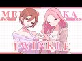 TWINKLE / めろくる feat. MEIKO,巡音ルカ