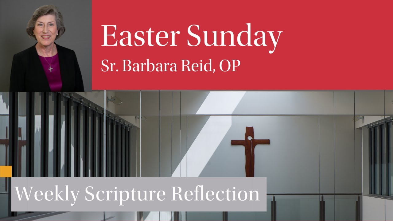 Easter Sunday - President Sr. Barbara Reid, OP - # ...
