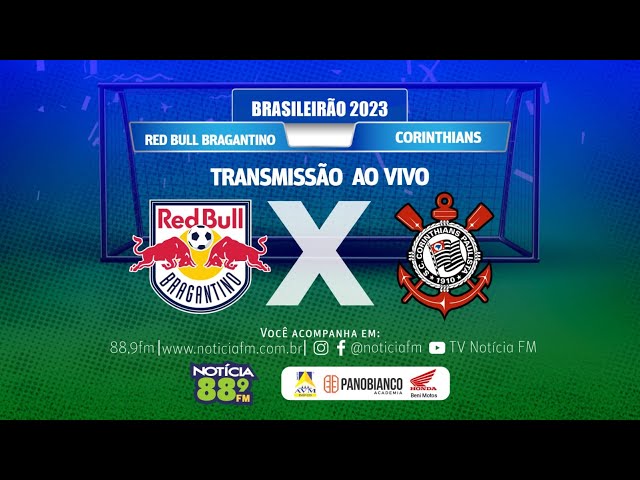 Timão é superado pelo Red Bull Bragantino em jogo da 32ª rodada do  Brasileirão 2023