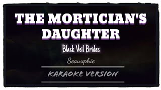 Black Veil Brides - The Mortician's Daughter (Karaoke Version)