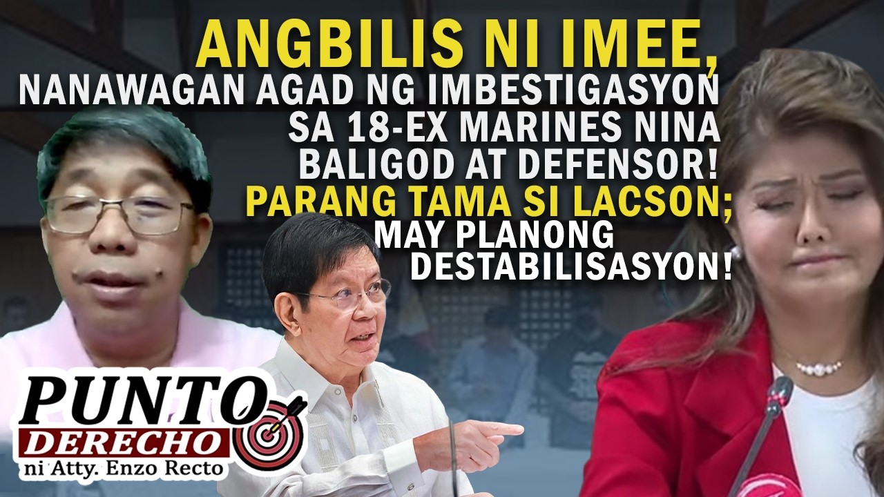 ANGBILIS NI IMEE, NANAWAGAN AGAD NG IMBESTIGASYON SA 18-EX MARINES NINA BALIGOD AT DEFENSOR!