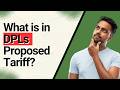 4 What Is In DPLs Proposed Tariff