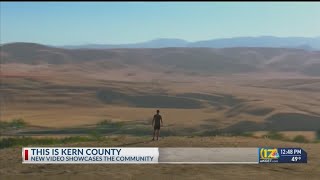 This is Kern County: A new video showcases the community