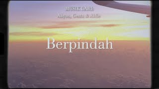 Abyan, Genta & Aldie - Berpindah