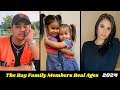 The Bay Family Members Real Name And Ages 2024