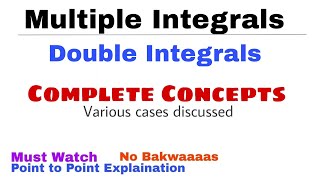 1. Double Integrals | Complete Concept | Multiple Integrals | Must Watch