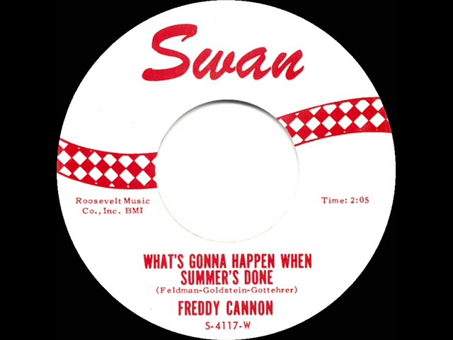 Freddy Cannon - What's Gonna Happen When Summer's Done