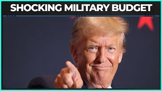 Trump Floats GINORMOUS MILITARY BUDGET After Promising Cuts