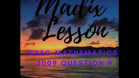2009 CSEC JUNE Q#9