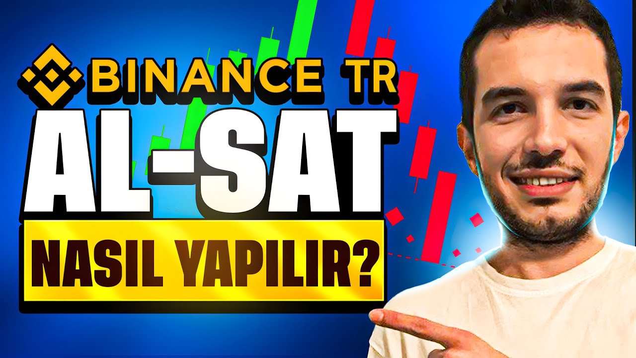 Binance TR'de Kripto Alım Satımı Nasıl Yapılır? #10 - YouTube